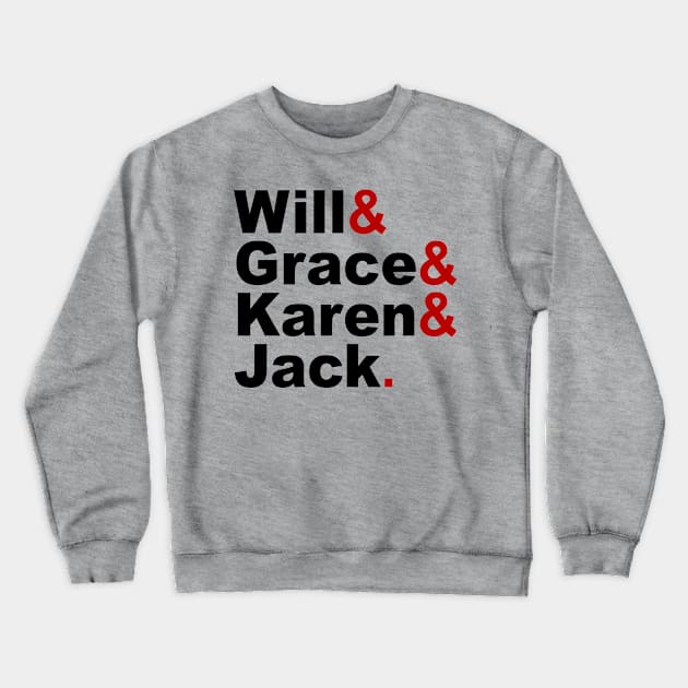 Will and grace for light Crewneck Sweatshirt by FauQy
